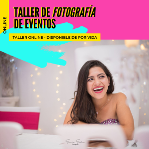 TALLER ONLINE DE FOTOGRAFÍA ­DE EVENTOS